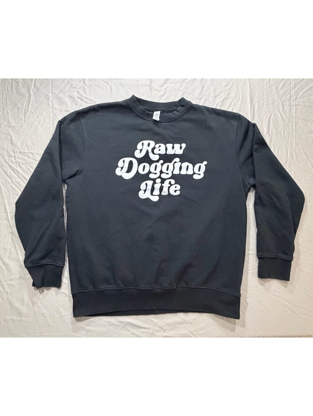 Raw Dogging Life Crewneck Sweatshirt XL Black Funny Graphic Meme Pullover